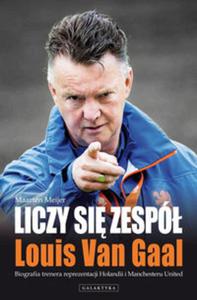 Liczy si zesp Louis Van Gaal - 2857713457