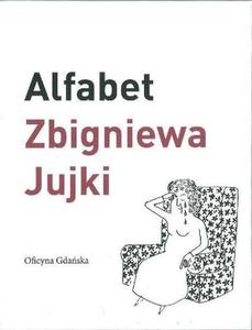 ALFABET ZBIGNIEWA JUJKI OP OFICYNA GDASKA 9788364180132 - 2857713590