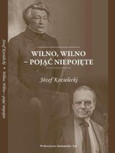 Wilno, Wilno - poj niepojte - 2857713644