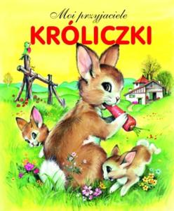 Króliczki. Moi przyjaciele