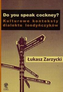 Do yuo speak cockney Kulturowe konteksty dialektu londyczykw - 2857713985