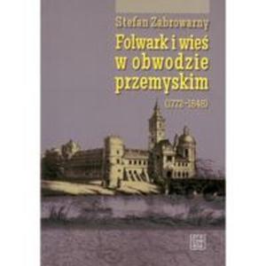 Folwark i wie w obwodzie przemyskim - 2857714303