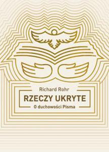 Rzeczy ukryte. O duchowoci Pisma - 2857714327