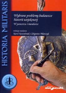 Wybrane problemy badawcze historii wojskowej - 2857714345