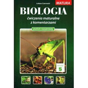 Matura. Biologia. wiczenia maturalne z komentarzami. Zeszyt 5. Poziom rozszerzony - 2857714448