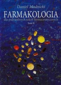 Farmakologia dla policealnych szkó farmaceutycznych t.2