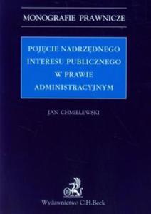 Pojcie nadrzdnego interesu publicznego w prawie administracyjnym - 2857714685