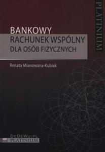 Bankowy rachunek wsplny dla osb fizycznych - 2857714773