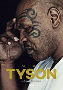 MIKE TYSON MOJA PRAWDA - 2857714798