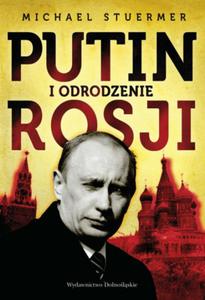 Putin i odrodzenie Rosji - 2825661640