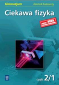 Ciekawa fizyka cz 2/1 dziennik badawczy 2010 - 2825661644