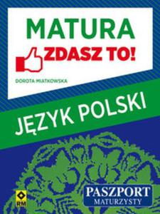 Matura Jzyk polski Zdasz to! - 2857715201