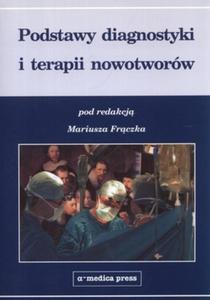 Podstawy diagnostyki i terapii nowotworw - 2857715243