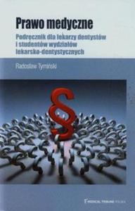 Prawo medyczne Podrcznik dla lekarzy dentystw i studentw wydziaw lekarsko-dentystycznych - 2857715337