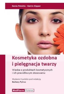 Kosmetyka ozdobna i pielgnacja twarzy. Informacje o produktach kosmetycznych i ich prawidowym stos