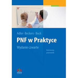 PNF w praktyce. Ilustrowany przewodnik. - 2857715420