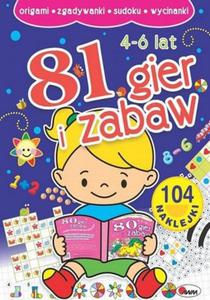 81 gier i zabaw. 104 naklejki. - 2857715466