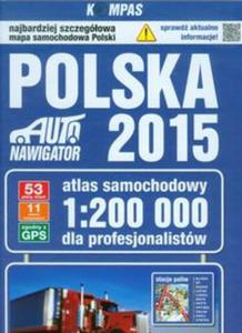 Polska 2015 Atlas samochodowy dla profesjonalistw 1:200 000 - 2857715503