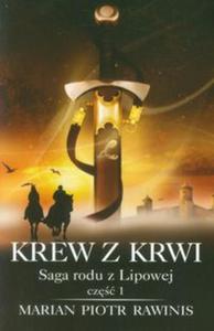 Saga rodu z Lipowej cz 1 Krew z krwi - 2857716260