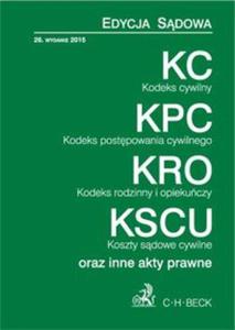 KC, KPC, KRO, KSCU. Koszty sdowe cywilne oraz inne akty prawne