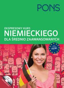 Ekspresowy kurs niemieckiego dla rednio zaawansowanych - 2857716500