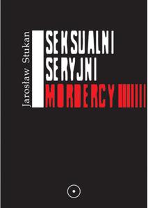 Seksualni seryjni mordercy - 2857716601