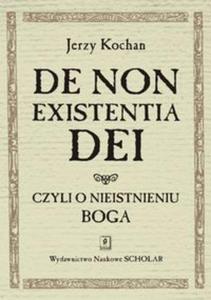 De non existentia Dei czyli o nieistnieniu Boga - 2857716602