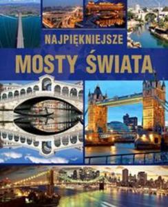 Najpikniejsze mosty wiata - 2857716761