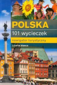 Polska 101 wycieczek Nawigator turystyczny - 2857716783