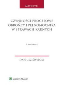 Czynnoci procesowe obrocy i penomocnika w sprawach karnych