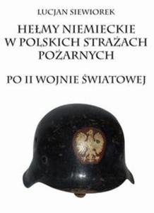 Hemy niemieckie w polskich straach poarnych po II wojnie wiatowej