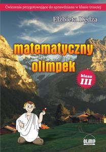 Matematyczny Olimpek. Klasa 3, szkoa podstawowa. Matematyka - 2857717365