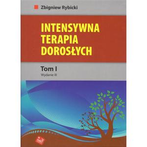 Intensywna terapia dorosych. Tom I. Wydanie III - 2857717533