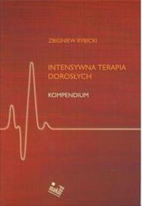 Intensywna terapia dorosych. Kompendium - 2857717536