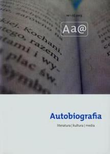 Autobiografia Literatura Media 1/2013 - 2857717574
