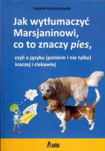 Jak wytumaczy Marsjaninowi, co to znaczy pies - 2857717938