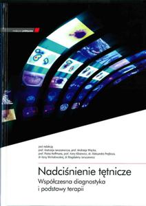 NADCINIENIE TTNICZE WSPӣ.DIAGNOSTYKA I PODSTAWY TERAPII 9788374304814 - 2857718128