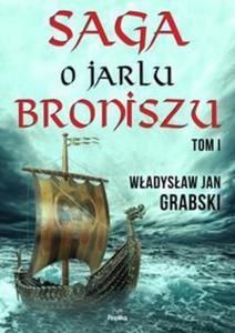 Saga o jarlu Broniszu. Tom I. - 2857718133