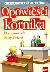 Opowieci kornika O tajemnicach Mszy witej - 2857718392