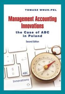 Management Accounting Innovations the Case of ABC in Poland - 2857718443