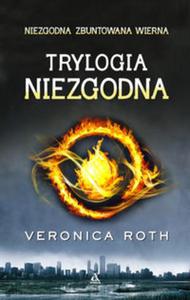 Trylogia Niezgodna: Niezgodna. Zbuntowana. Wierna - 2857718459