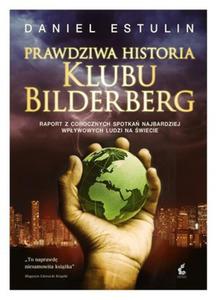 PRAWDZIWA HISTORIA KLUBU BILDERBERG BR SONIA DRAGA 9788379992379 - 2857718876