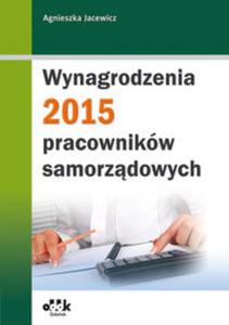 Wynagrodzenia pracownikw samorzdowych 2015 - 2857719192