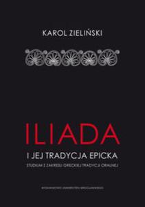 Iliada i jej tradycja epicka - 2857719281