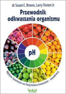 Przewodnik odkwaszania organizmu - 2857719298