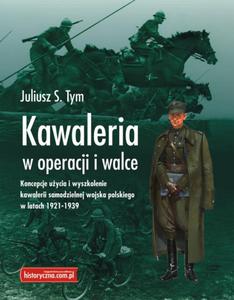 KAWALERIA W OPERACJI I WALCE BR HISTORYCZNA 9788365005014 - 2857719767