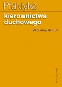 Praktyka kierownictwa duchowego - 2857719915