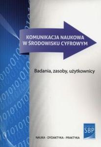 Komunikacja naukowa w rodowisku cyfrowym - 2857719950