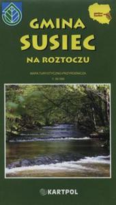 Gmina Susiec na Roztoczu Mapa turystyczno-przyrodnicza 1:50 000 - 2857720347