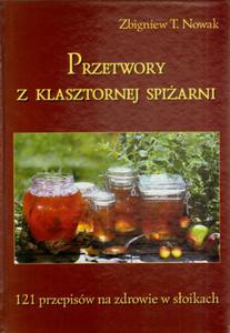 Przetwory z klasztornej spiarni - 2825661947